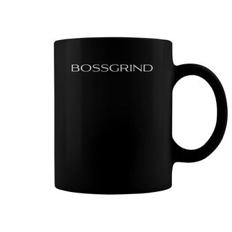 Boss Grind Hustle Work Hard Succeed Coffee Mug | Mazezy