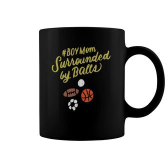 Boy Mom Surrounded By Balls Women Funny Mothers Day Gifts Coffee Mug | Mazezy