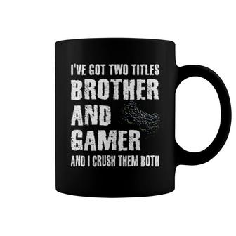 Brother And Gamer Video Games Saying Gaming Boysns Coffee Mug | Mazezy