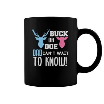 Buck Or Doe Dad Can't Wait To Know Gender Reveal Baby Shower Coffee Mug | Mazezy
