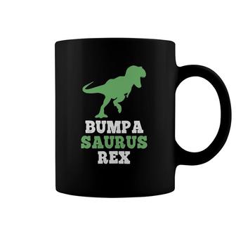 Bumpa Saurus Rex Funny Dinosaur Bumpasaurus Gift Fathers Day Coffee Mug | Mazezy