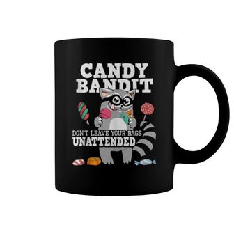 Candy Bandit Don’T Leave Your Bags Unattended Raccoon Coffee Mug | Mazezy