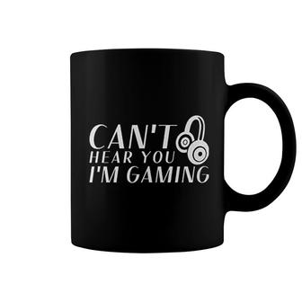 Cant Hear You I Am Gaming Coffee Mug | Mazezy