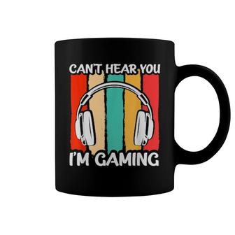 Cant Hear You Im Gaming Headphones Video Game Gamer Coffee Mug | Mazezy