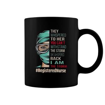 Can't Withstand The Storm I Am The Storm - Registered Nurse Coffee Mug | Mazezy DE