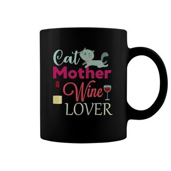 Cat Mother Wine Lover Funny Pet Mom Wine Coffee Mug | Mazezy