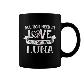 Cat Name Luna All You Need Is Love Coffee Mug | Mazezy