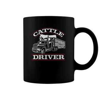 Cattle Driver Truck Driver Truck Driving Coffee Mug | Mazezy