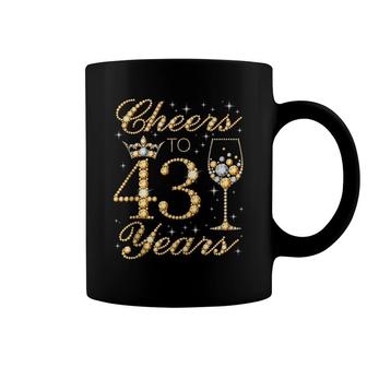 Cheers To 43 Years 43Rd Queens Birthday 43 Years Old Coffee Mug - Seseable