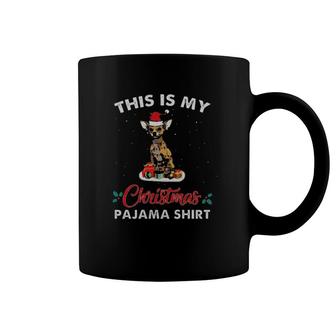 Chihuahua Dog Santa Costume This Is My Christmas Pajama Coffee Mug | Mazezy