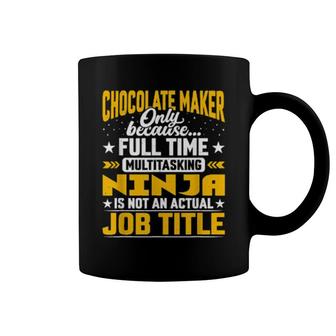 Chocolate Maker Job Title Chocolate Manufacturer Coffee Mug | Mazezy