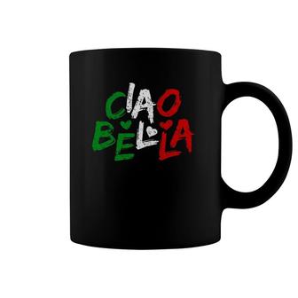 Ciao Bella Italy Flag Gift For Italians Coffee Mug | Mazezy