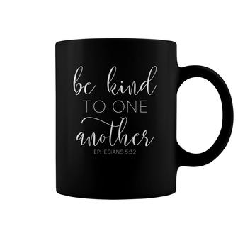Classy Be Kind To One Another Apparel Coffee Mug | Mazezy