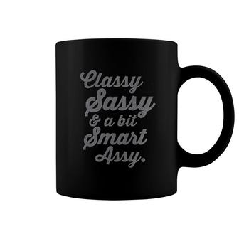Classy Sassy And A Bit Smart Assy Coffee Mug | Mazezy