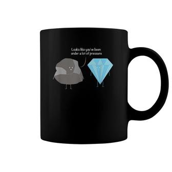 Coal Under A Lot Of Pressure - Funny Diamond Coffee Mug | Mazezy