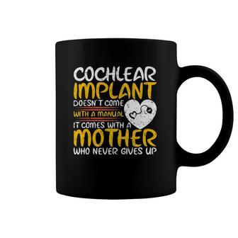 Cochlear Implant Mother Support Awareness Hearing Loss Coffee Mug | Mazezy