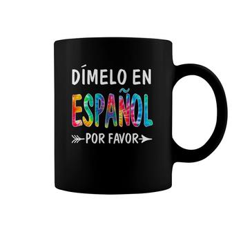 Colorful Dimelo En Espanol Por Favor Spanish Teacher Coffee Mug | Mazezy