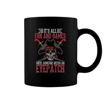 Cool Fun And Games Pirate Eyepatch Funny Bandit Joke Gift Coffee Mug | Mazezy