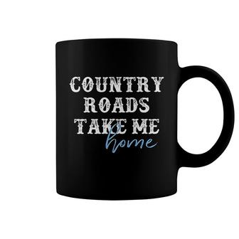 Country Roads Take Me Home West Virginia Coffee Mug | Mazezy
