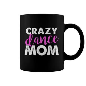 Crazy Dance Mom Coffee Mug | Mazezy