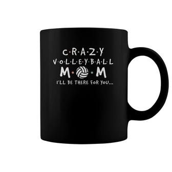 Crazy Volleyball Mom - Funny Mother's Day Sports Coffee Mug | Mazezy