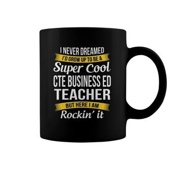 Cte Business Ed Teacher Funny Gift Appreciation Coffee Mug | Mazezy