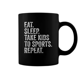 Cute Mother's Day Gift Eat Sleep Take Kids To Sports Repeat Coffee Mug | Mazezy AU