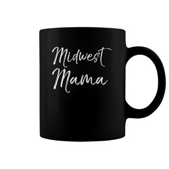 Cute Mother's Day Gift For Midwestern Moms Midwest Mama Coffee Mug | Mazezy