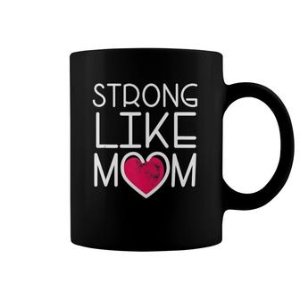 Cute Supportive Gift For Son Daughter Strong Like Mom Coffee Mug | Mazezy