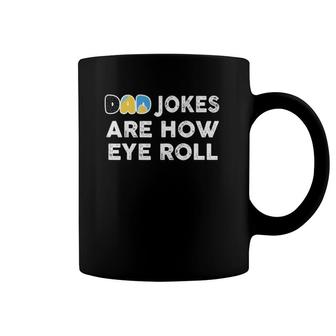 Dad Jokes Are How Eye Roll Father's Day Coffee Mug | Mazezy