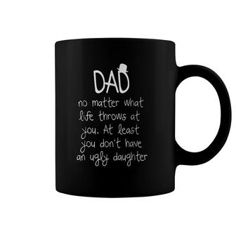 Dad No Matter What Life Throws At You Coffee Mug | Mazezy