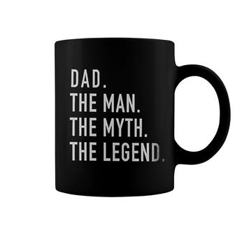 Dad The Man Myth Legend Coffee Mug | Mazezy