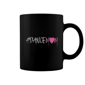 Dance Mom For Proud Fan Moms Of Dancers Coffee Mug | Mazezy