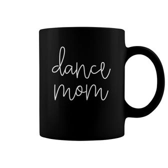 Dance Mom Life Cute Classy Mama Mother's Day Dancer Apparel Coffee Mug | Mazezy