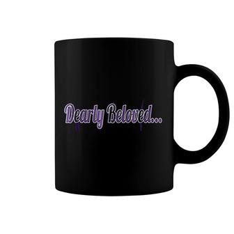 Dearly Beloved Coffee Mug | Mazezy