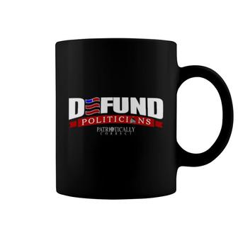 Defund Politicians Coffee Mug | Mazezy AU