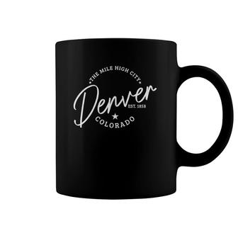 Denver Colorado Pride Mile High City Est 1858 Denver Coffee Mug | Mazezy