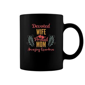 Devoted Wife Proud Mom Amazing Grandma Mama Funny Mother's Day Coffee Mug | Mazezy