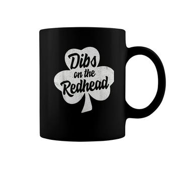 Dibs On The Redhead Funny St Patricks Day Drinking Coffee Mug - Thegiftio