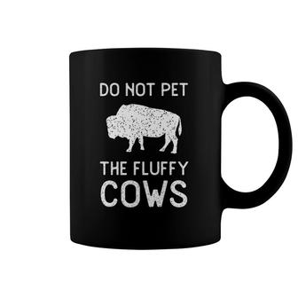 Do Not Pet The Fluffy Cows Vintage National Park Funny Bison Coffee Mug | Mazezy