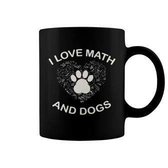 Dog I Love Math And Dog Math And Dogs Lover108 Paws Coffee Mug | Mazezy