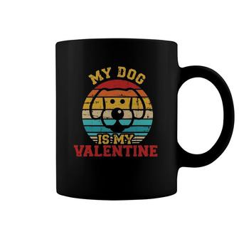 Dog Is My Valentine's Day Coffee Mug | Mazezy