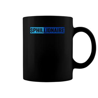 $Phillionaire Phil Names Personalized Gift Coffee Mug | Mazezy