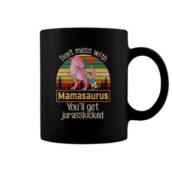 Don't Mess With Mamasaurus Autism Mom Mother's Day Coffee Mug | Mazezy