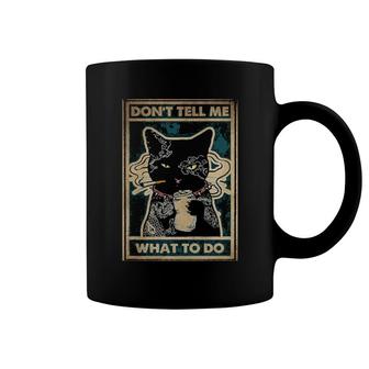 Don't Tell Me What To Do Cat Poster Coffee Mug | Mazezy