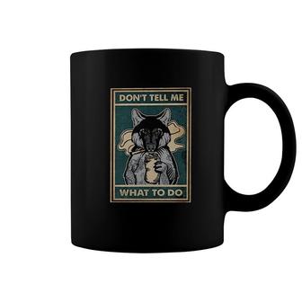 Dont Tell Me What To Do Wolf Cool Coffee Mug | Mazezy