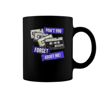 Don't You Forget About Me , Retro Analogue Cassette Coffee Mug | Mazezy
