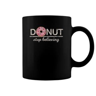 Donut Stop Believing Positive Pink Sprinkles Doughnut Food Coffee Mug | Mazezy DE