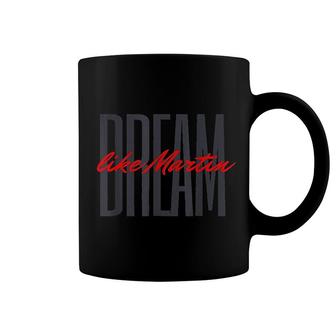 Dream Like Martin Mlk Day Celebration King Cultural King Coffee Mug | Mazezy