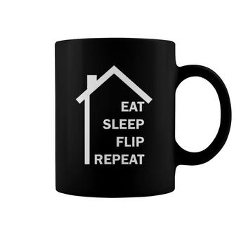 Eat Sleep Flip Repeat Houses Estate Agentproperty Coffee Mug | Mazezy
